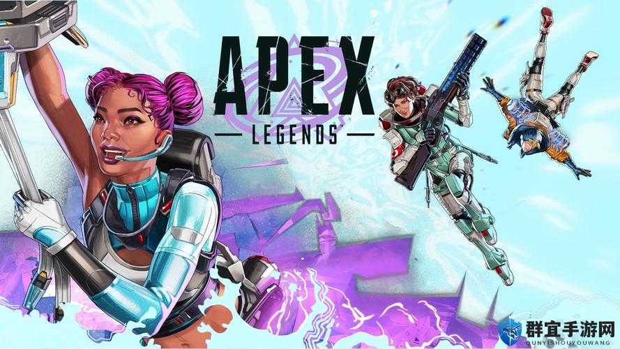 Apex命脉和什么英雄搭配好 队伍英雄推荐