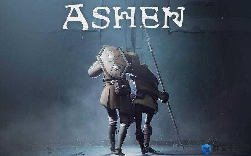 Ashen灰烬AKE位置及卑鄙小人支线攻略
