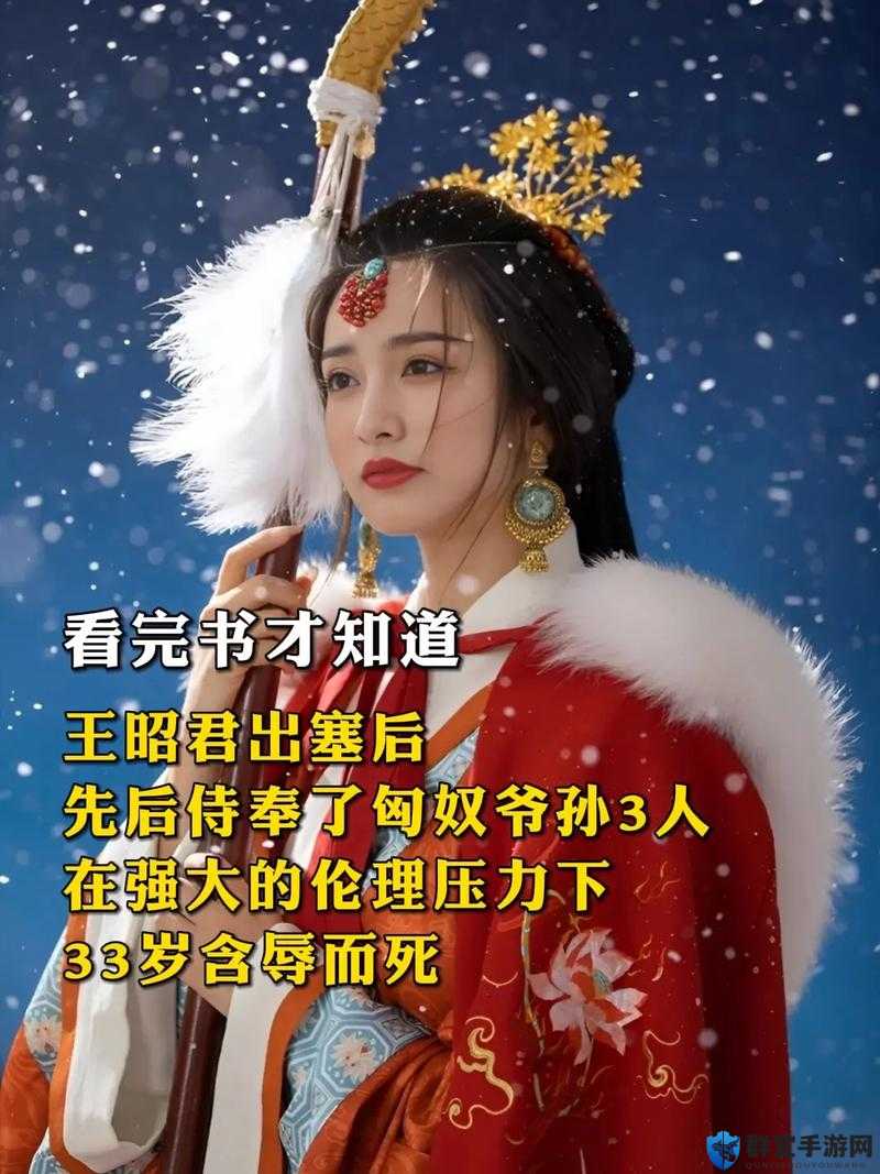 王昭君电视剧剧情大揭秘：昭君出塞背后有何故事？她经历了怎样的传奇人生？