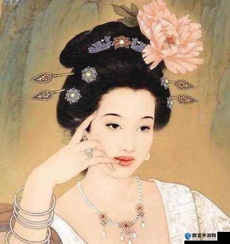 杨贵妃究竟有多美？探秘四大美女之一杨贵妃的传奇一生与魅力之谜