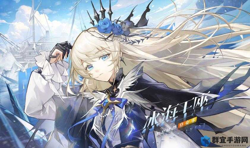 龙族幻想冰海计划剧情预览！绝美冰域+隐藏BOSS爆肝整理